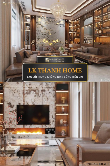 LK THANH’S HOME- LẠC LỐI TRONG KHÔNG GIAN SỐNG HIỆN ĐẠI