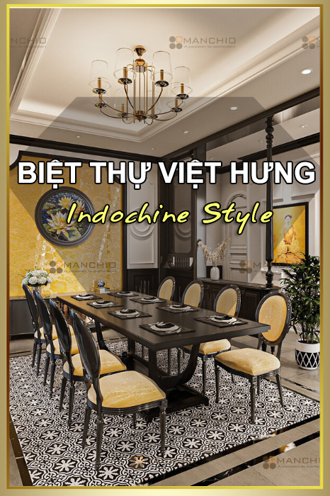 Biet Thu Viet Hung phong cach Indochine