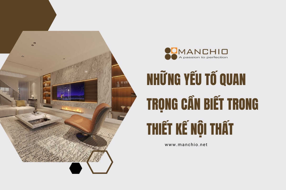 những yếu tố quan trọng khi thiết kế nội thất 