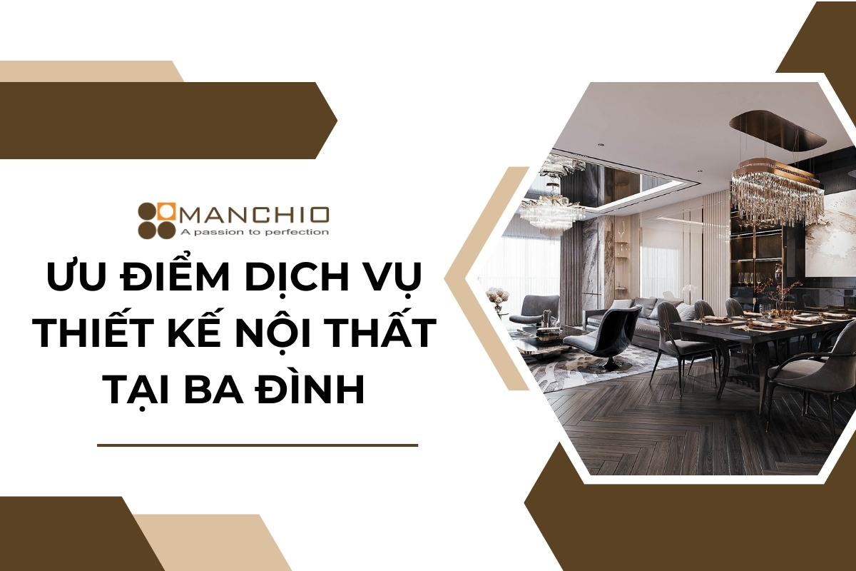 ưu điểm dịch vụ thiết kế nội thất tại ba đình