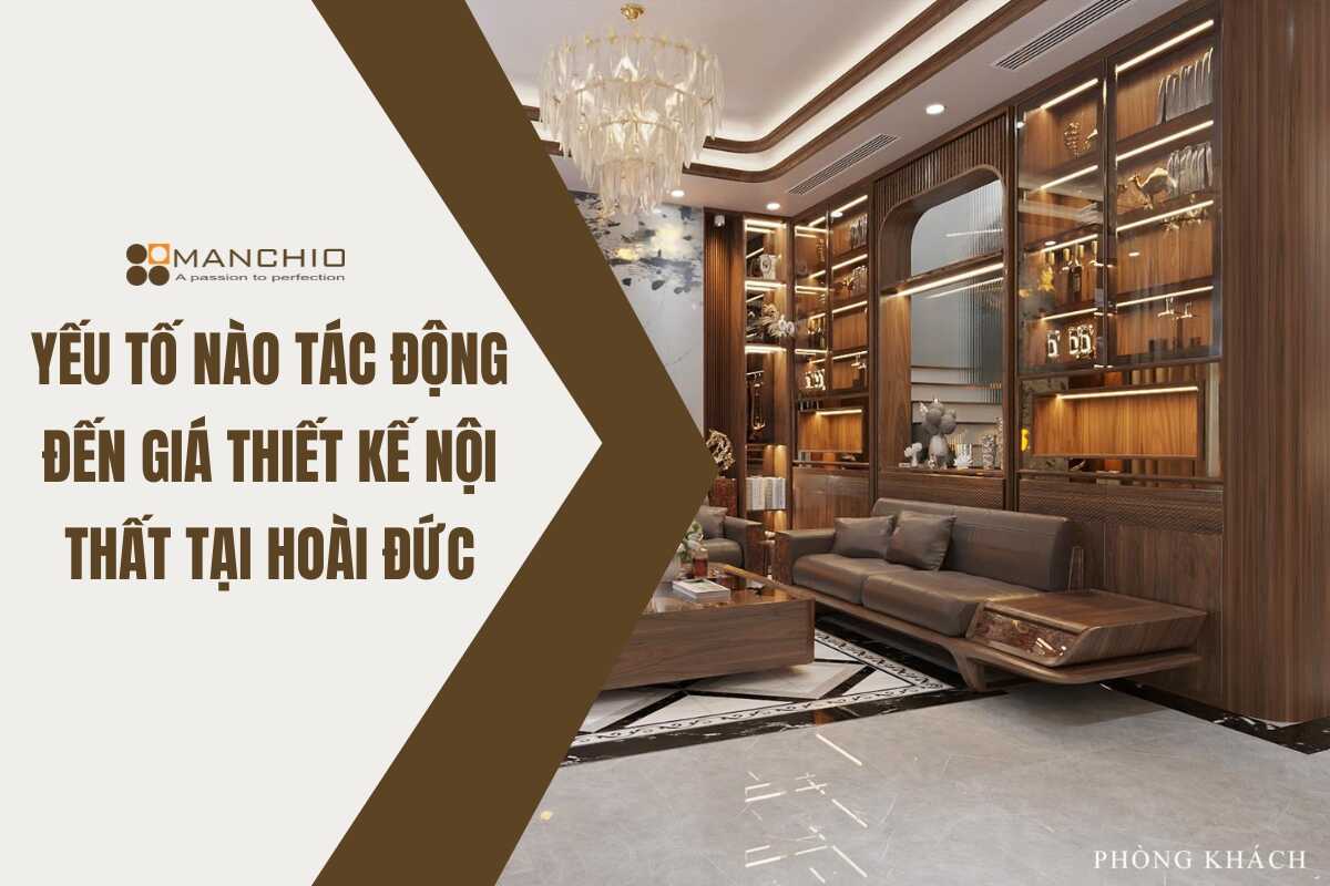 Yếu tố nào tác động đến giá thiết kế nội thất tại Hoài Đức